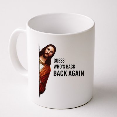 Guess Who's Back Back Again Easter Jesus Christian Gifts Coffee Mug