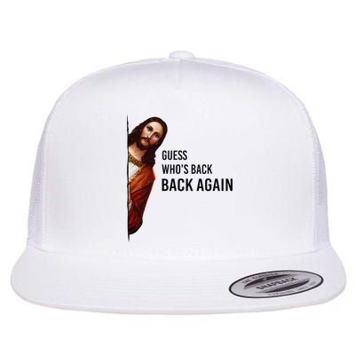 Guess Who's Back Back Again Easter Jesus Christian Gifts Flat Bill Trucker Hat