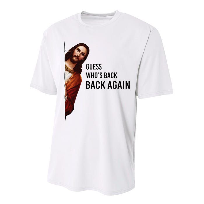 Guess Who's Back Back Again Easter Jesus Christian Gifts Performance Sprint T-Shirt