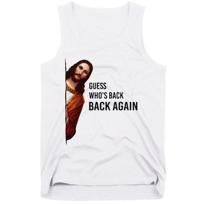 Guess Who's Back Back Again Easter Jesus Christian Gifts Tank Top