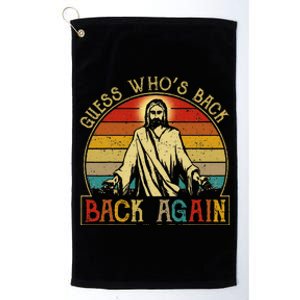 Guess Whos Back Jesus Easter Funny Religious Women Platinum Collection Golf Towel