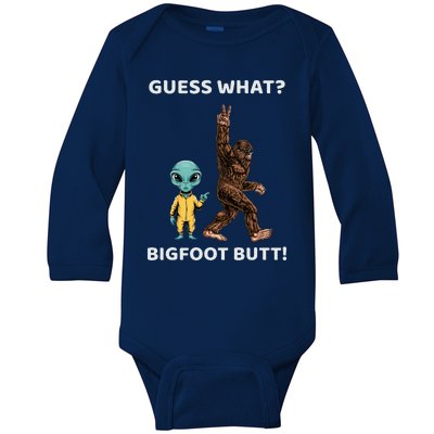 Guess What Bigfoot Butt Sasquatch Alien Baby Long Sleeve Bodysuit