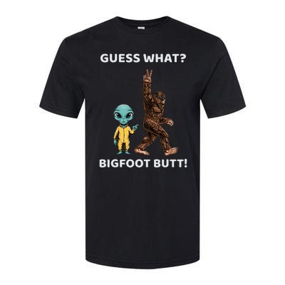 Guess What Bigfoot Butt Sasquatch Alien Softstyle CVC T-Shirt