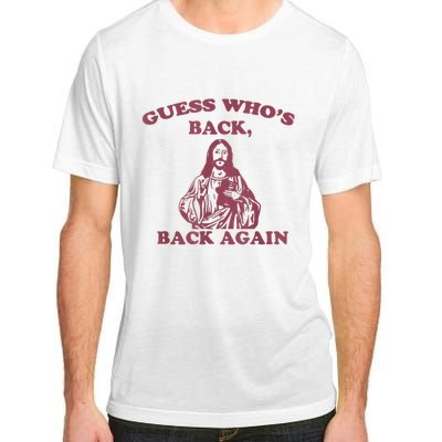 Guess Who's Back? Back Again Happy Easter! Jesus Christ Adult ChromaSoft Performance T-Shirt