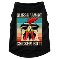 Guess What Chicken Butt Funny Chicken Meme Doggie Tank