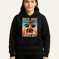 Guess What Chicken Butt Funny Chicken Meme Hoodie