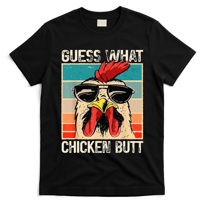 Guess What Chicken Butt Funny Chicken Meme T-Shirt