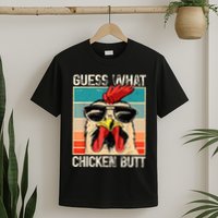 Guess What Chicken Butt Funny Chicken Meme T-Shirt