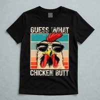 Guess What Chicken Butt Funny Chicken Meme T-Shirt