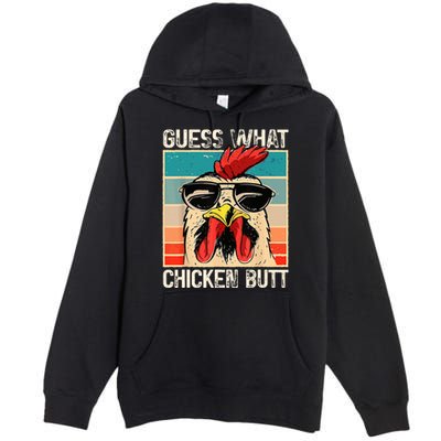 Guess What Chicken Butt Funny Chicken Meme Premium Pullover Hoodie