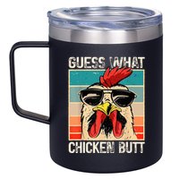 Guess What Chicken Butt Funny Chicken Meme 12oz Stainless Steel Coffee Mug