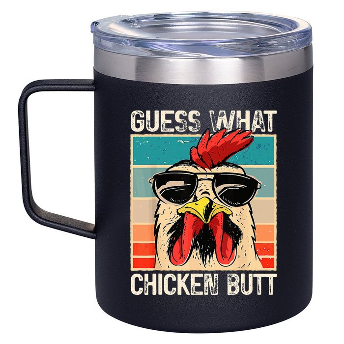 Guess What Chicken Butt Funny Chicken Meme 12oz Stainless Steel Coffee Mug