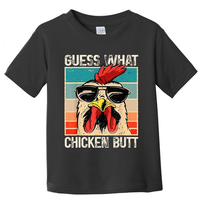 Guess What Chicken Butt Funny Chicken Meme Toddler T-Shirt