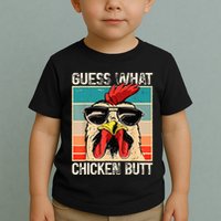 Guess What Chicken Butt Funny Chicken Meme Toddler T-Shirt