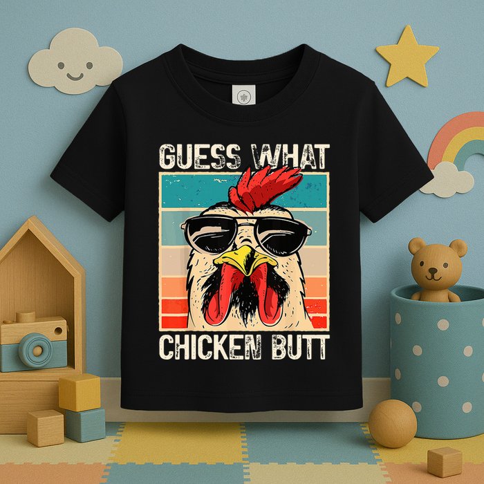 Guess What Chicken Butt Funny Chicken Meme Toddler T-Shirt