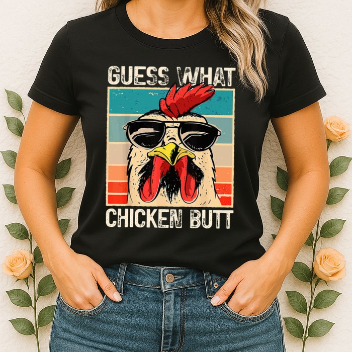 Guess What Chicken Butt Funny Chicken Meme Womens T-Shirt