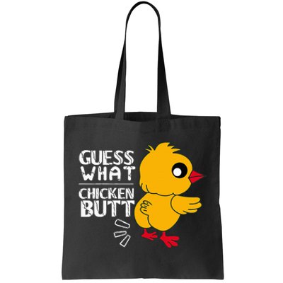 Guess What Chicken Butt For Egg Farming And Hen Rooster Farm Tote Bag