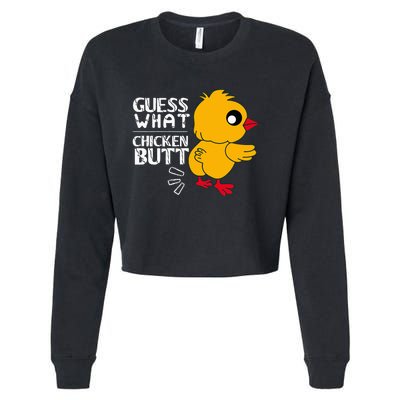 Guess What Chicken Butt For Egg Farming And Hen Rooster Farm Cropped Pullover Crew