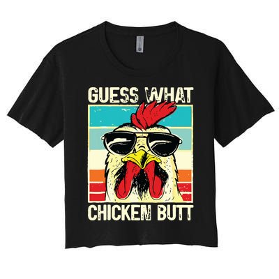 Guess What Chicken Butt Funny Chicken Meme Women's Crop Top Tee