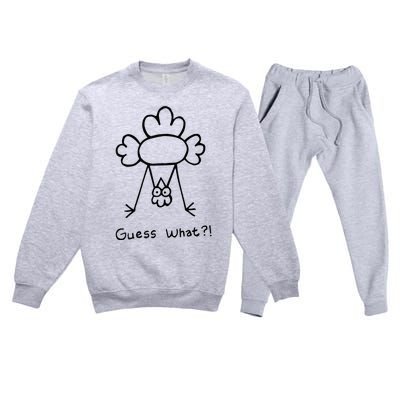 Guess What Chicken Butt Funny Chicken Premium Crewneck Sweatsuit Set