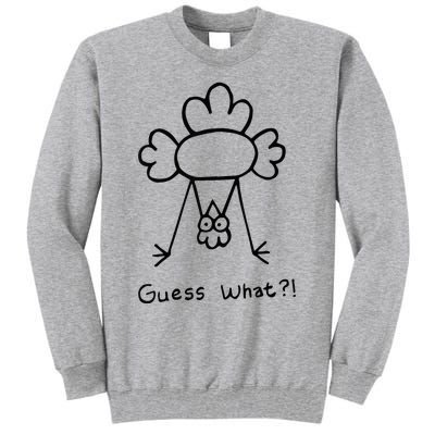 Guess What Chicken Butt Funny Chicken Tall Sweatshirt