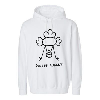 Guess What Chicken Butt Funny Chicken Garment-Dyed Fleece Hoodie