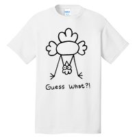 Guess What Chicken Butt Funny Chicken Tall T-Shirt