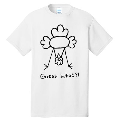 Guess What Chicken Butt Funny Chicken Tall T-Shirt