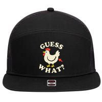 Guess What Chicken.. 7 Panel Mesh Trucker Snapback Hat