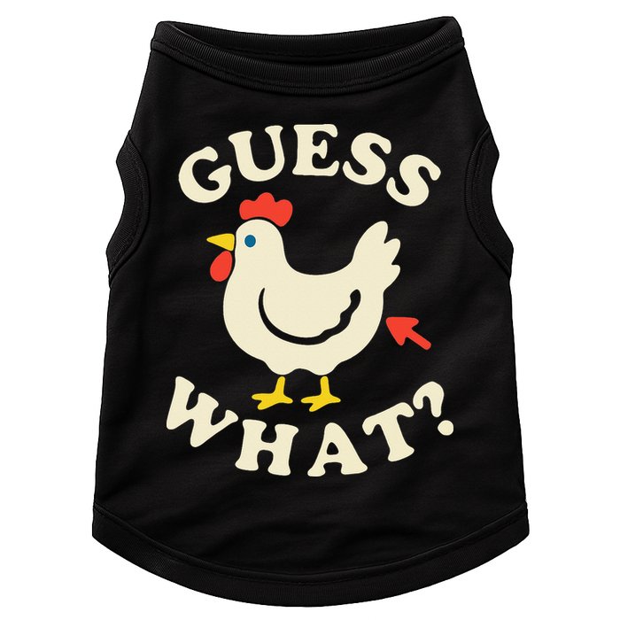 Guess What Chicken.. Doggie Tank