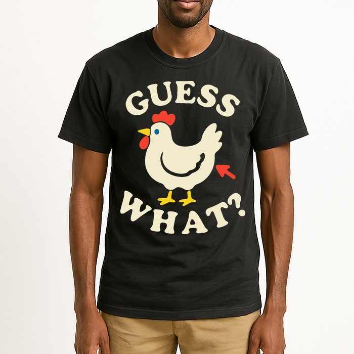 Guess What Chicken.. Tall T-Shirt