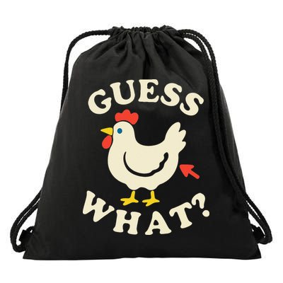 Guess What Chicken.. Drawstring Bag