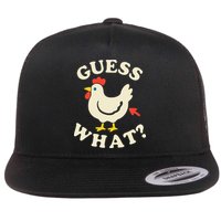 Guess What Chicken.. Flat Bill Trucker Hat