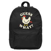 Guess What Chicken.. 16 in Basic Backpack