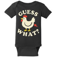 Guess What Chicken.. Baby Bodysuit