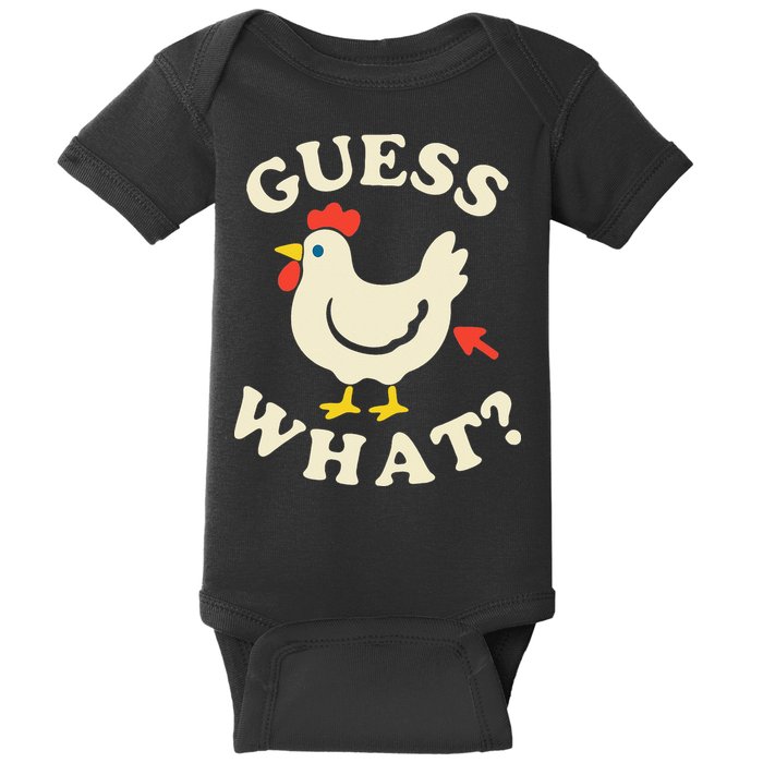 Guess What Chicken.. Baby Bodysuit