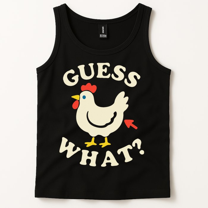 Guess What Chicken.. Tank Top