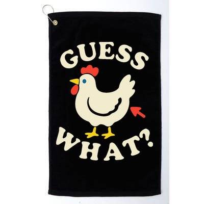 Guess What Chicken.. Golf Towel