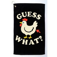 Guess What Chicken.. Golf Towel