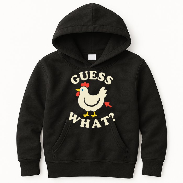 Guess What Chicken.. Kids Hoodie
