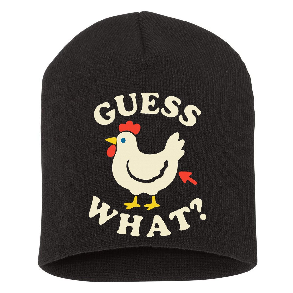Guess What Chicken.. Short Acrylic Beanie