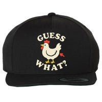 Guess What Chicken.. Wool Snapback Cap