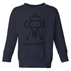 Guess What Chicken Butt Funny Chicken Meme Toddler Sweatshirt