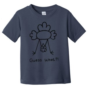 Guess What Chicken Butt Funny Chicken Meme Toddler T-Shirt