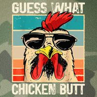 Guess What Chicken Butt Funny Chicken Meme Legacy Tie Dye Trucker Hat