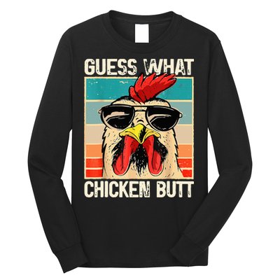 Guess What Chicken Butt Funny Chicken Meme Long Sleeve Shirt