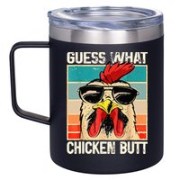 Guess What Chicken Butt Funny Chicken Meme 12oz Stainless Steel Coffee Mug