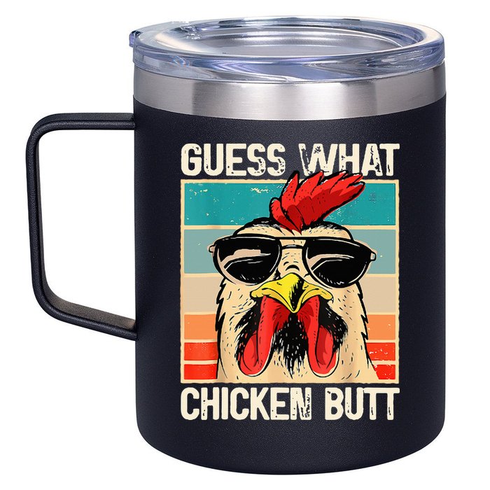 Guess What Chicken Butt Funny Chicken Meme 12oz Stainless Steel Coffee Mug