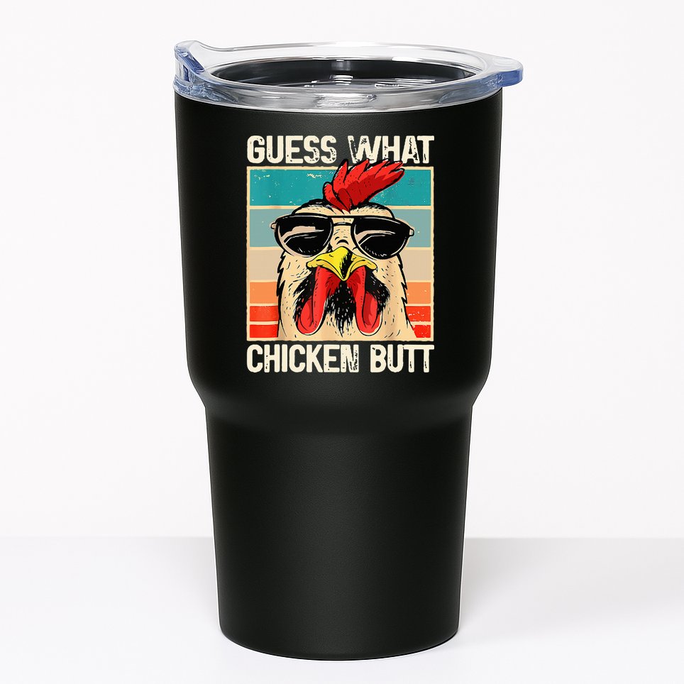 Guess What Chicken Butt Funny Chicken Meme Tumbler
