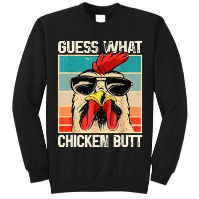 Guess What Chicken Butt Funny Chicken Meme Tall Sweatshirt